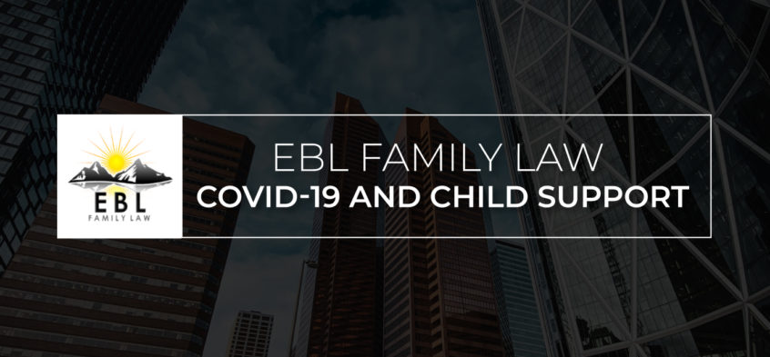Covid-19 and Child Support